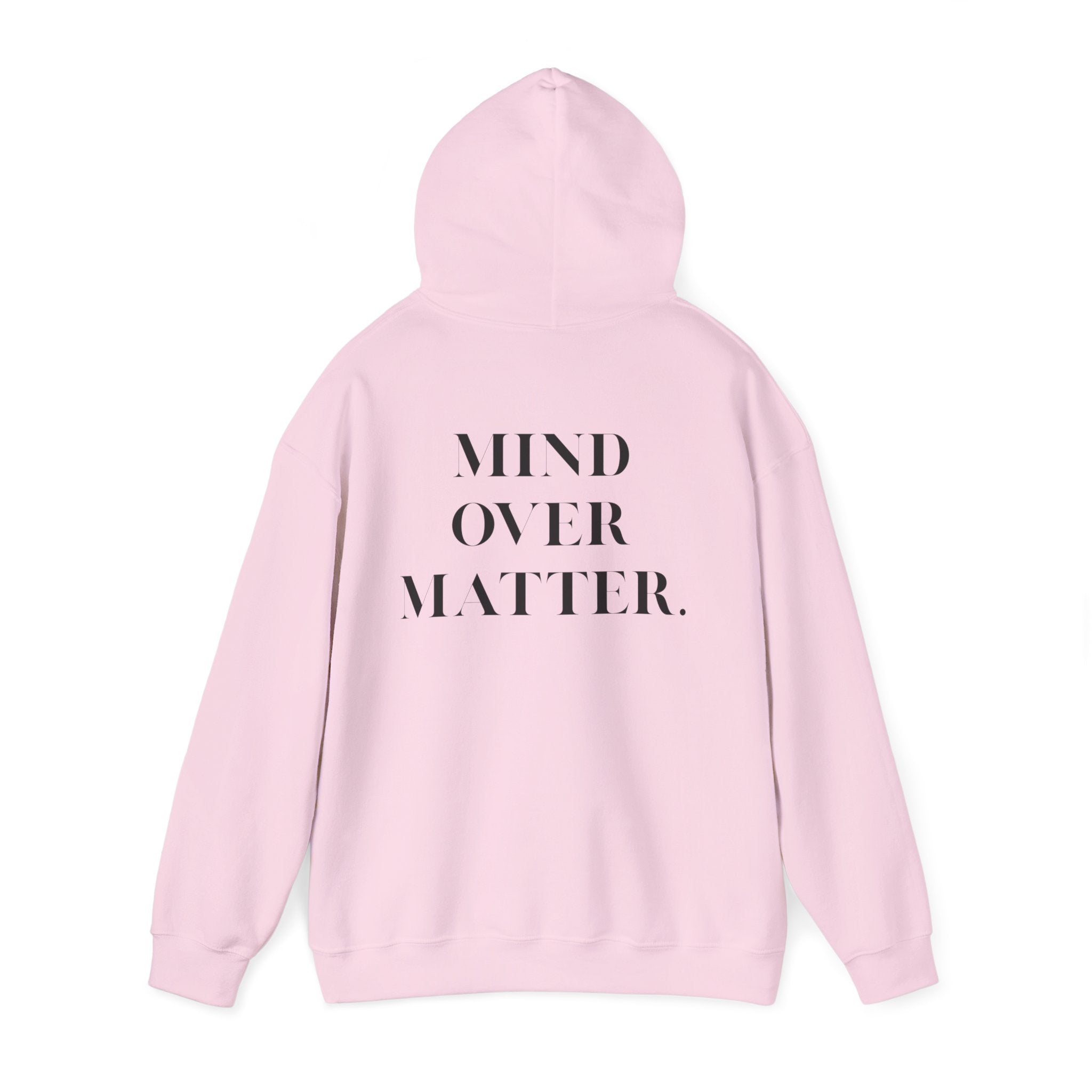 Mind Over Matter Hoodie motivational unisex sweatshirt for self-care