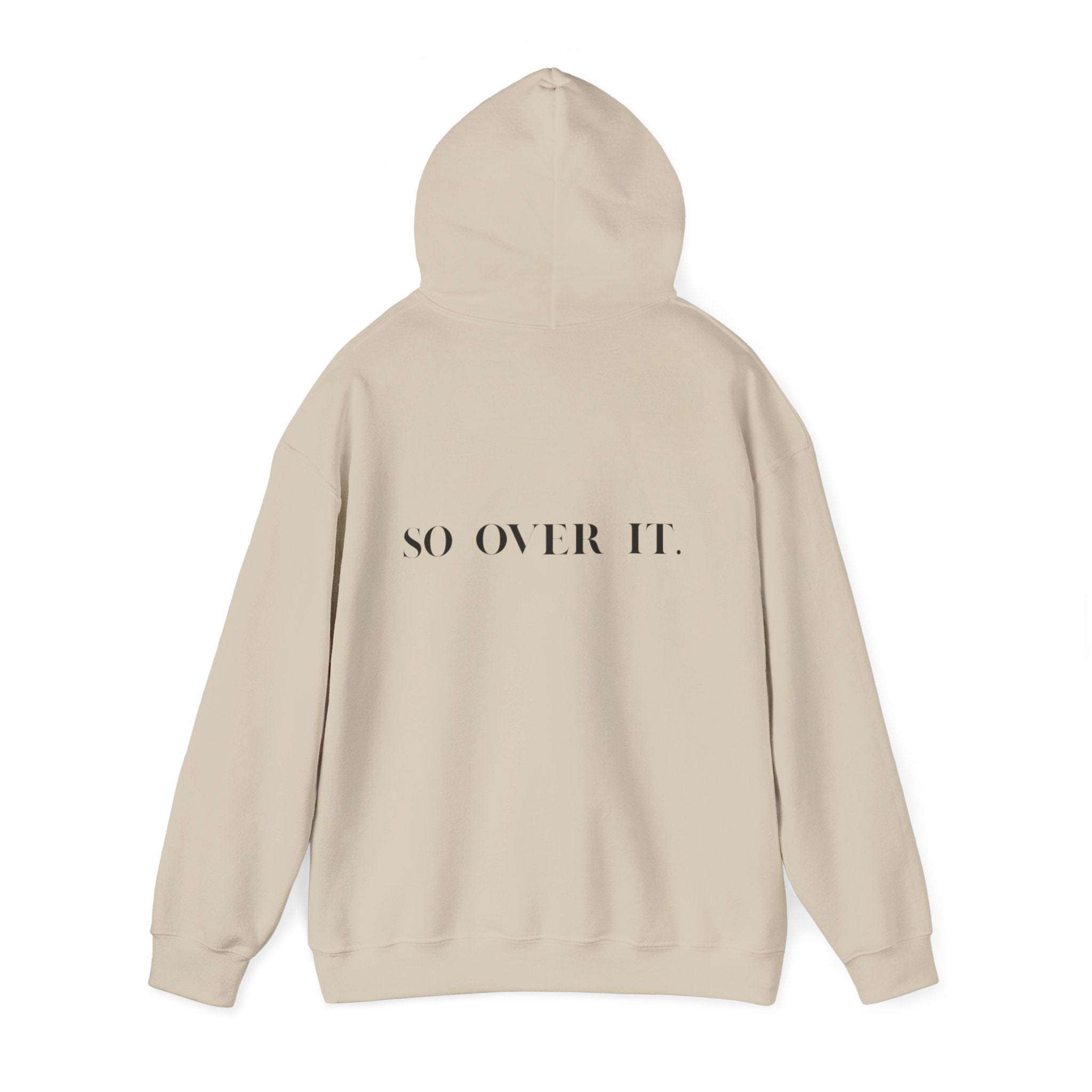 So Over It Hoodie – chic unisex comfort sweatshirt gift
