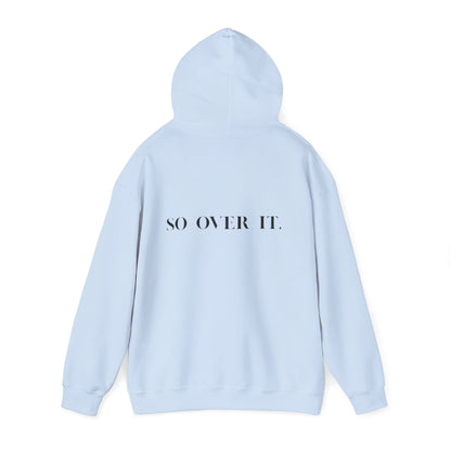 So Over It Hoodie – chic unisex comfort sweatshirt gift
