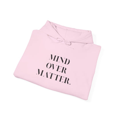 Mind Over Matter Hoodie motivational unisex sweatshirt for self-care