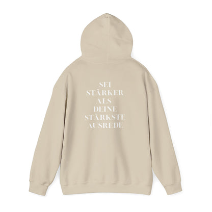 Be Stronger Than Your Excuses Unisex Hoodie motivational sweatshirt