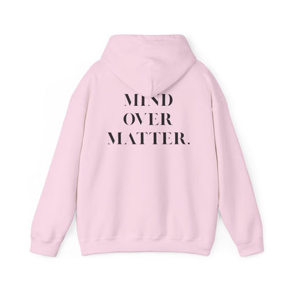 Mind Over Matter Hoodie motivational unisex sweatshirt for self-care
