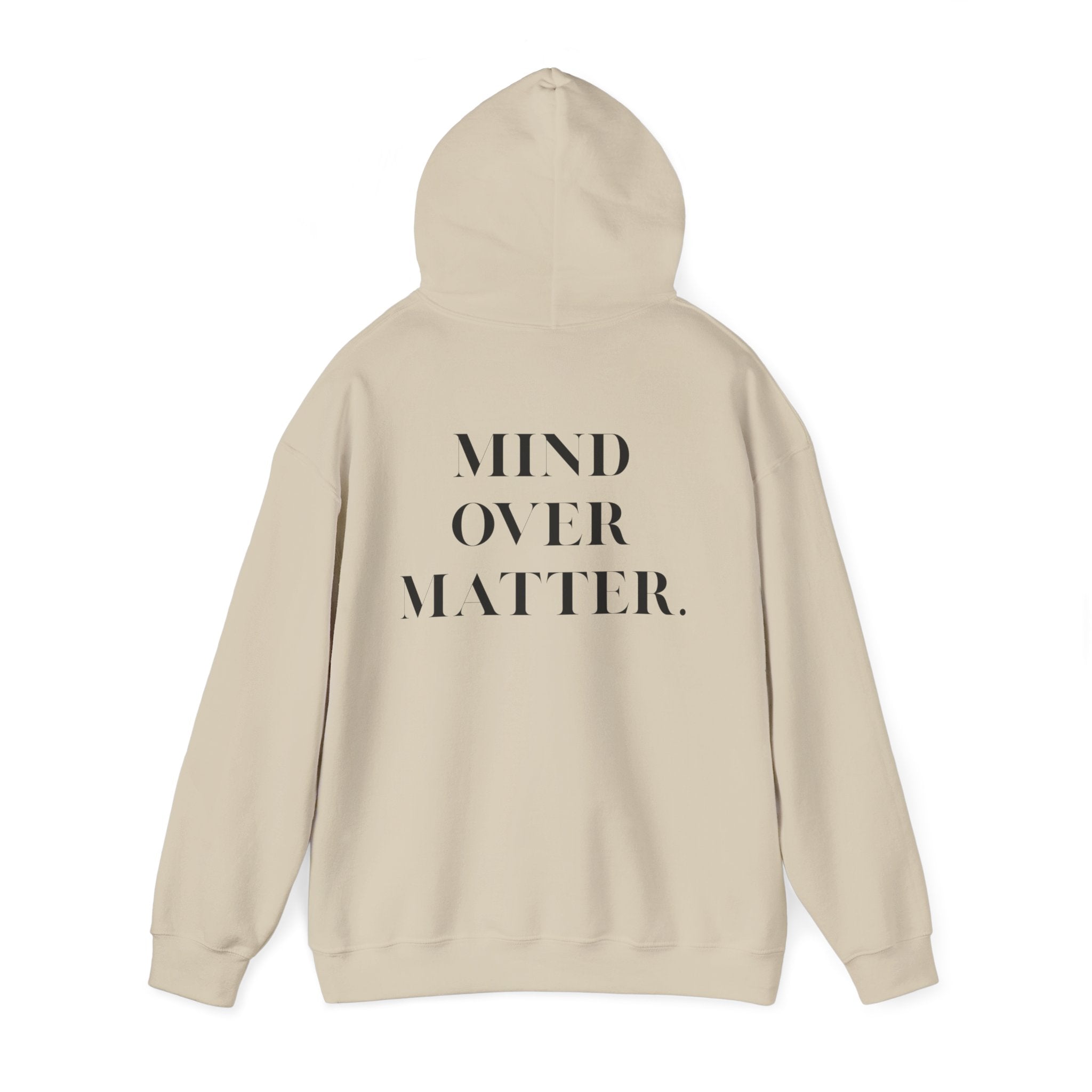 Mind Over Matter Hoodie motivational unisex sweatshirt for self-care