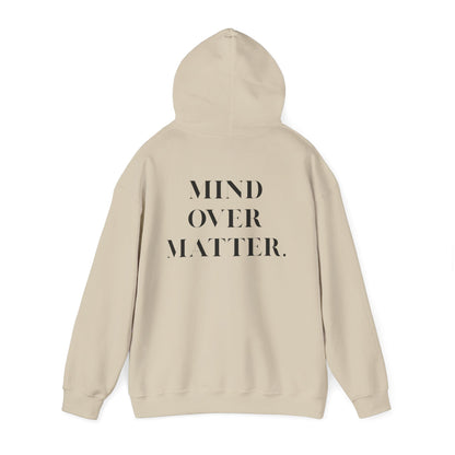 Mind Over Matter Hoodie motivational unisex sweatshirt for self-care