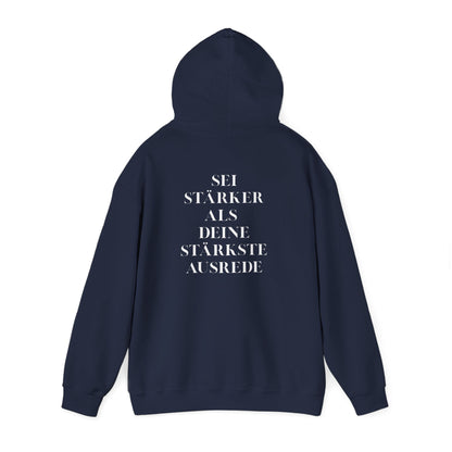 Be Stronger Than Your Excuses Unisex Hoodie motivational sweatshirt