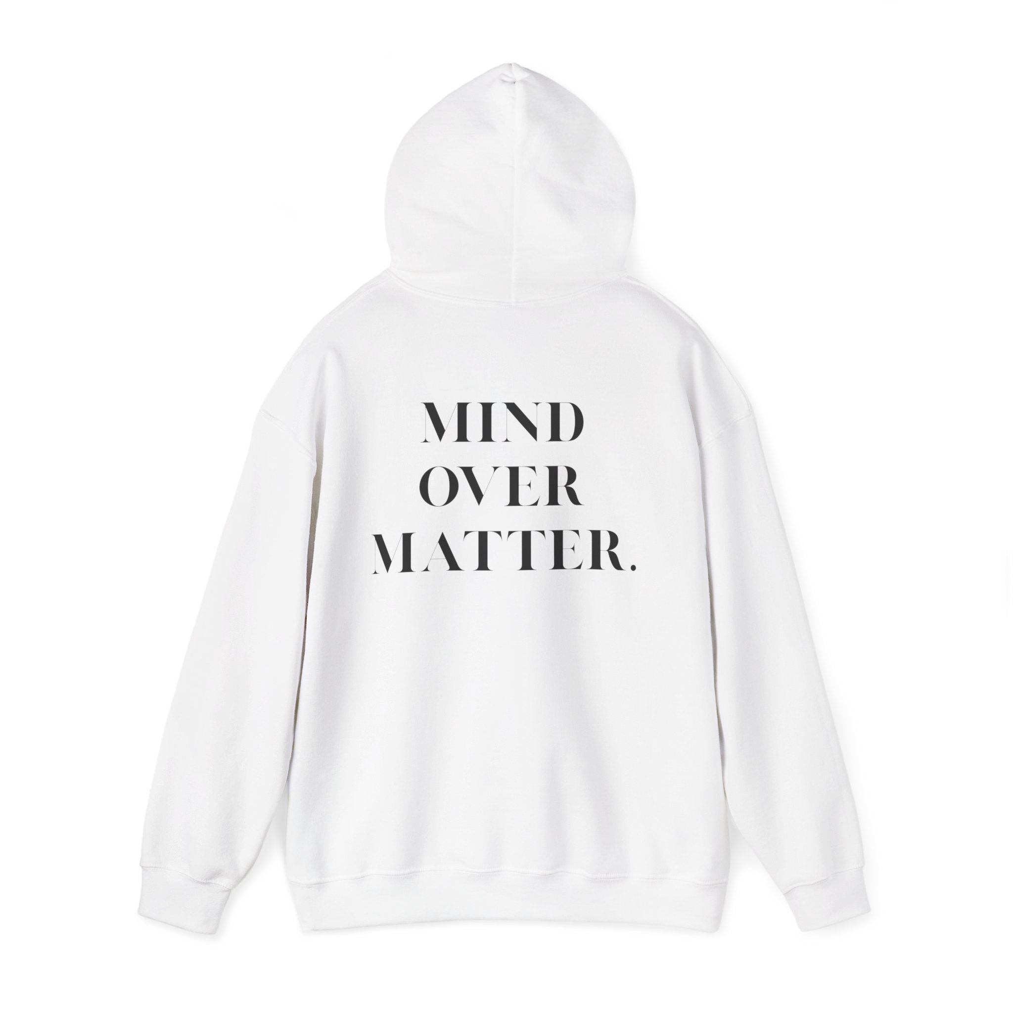 Mind Over Matter Hoodie motivational unisex sweatshirt for self-care