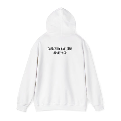 Adulthood Hoodie funny unisex sweatshirt for everyday wear and relaxation