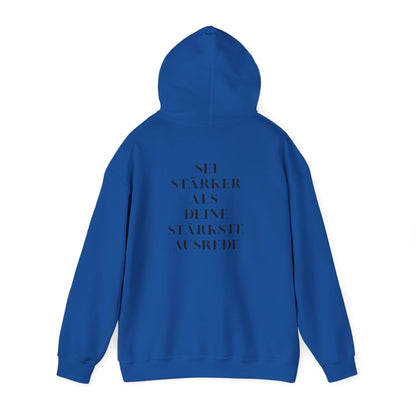 Be Stronger Than Your Strongest Excuse Unisex Hoodie motivational sweatshirt