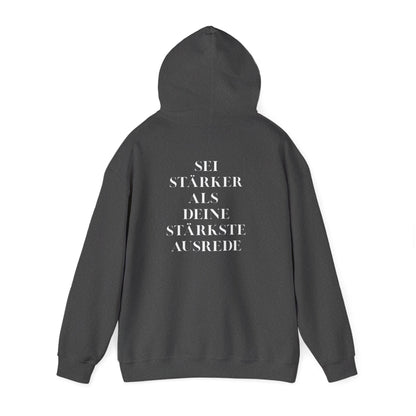 Be Stronger Than Your Excuses Unisex Hoodie motivational sweatshirt